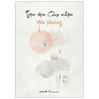 Trọn Vẹn, Cảm Nhận, Yêu Thương