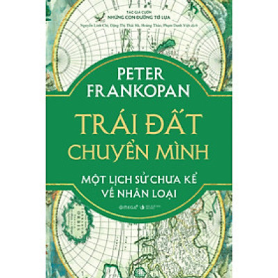 Trái Đất Chuyển Mình - Một Lịch Sử Chưa Kể Về Nhân Loại (Bìa Cứng)_AL