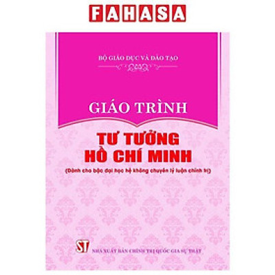 Giáo Trình Tư Tưởng Hồ Chí Minh - Dành Cho Bậc Đại Học Không Chuyên Lý Luận Chính Trị