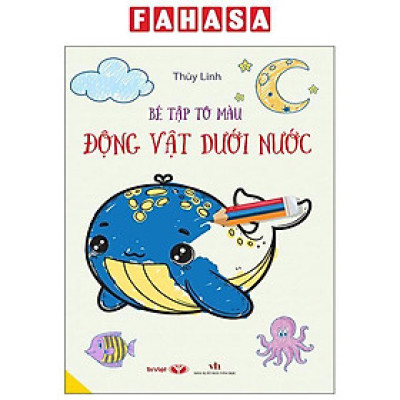 Sách - Bé Tập Tô Màu - Động Vật Dưới Nước