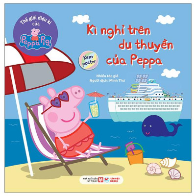 Sách - Thế Giới Diệu Kì Của Peppa Pig - Kì Nghỉ Trên Du Thuyền Của Peppa