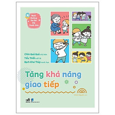 Nuôi Dưỡng Em Bé EQ Xuất Sắc - Tăng Khả Năng Giao Tiếp - Bản Quyền
