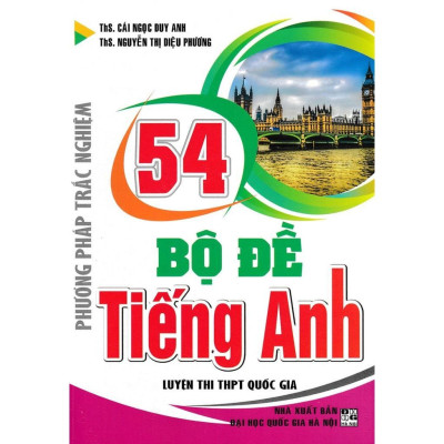 Sách - Combo 54 Bộ Đề Tiếng Anh THPT + Ngân Hàng Đề Thi Tiếng Anh THPT + Tuyển Tập Đề Thi THPT Quốc Gia Tiếng Anh - Hồng Ân