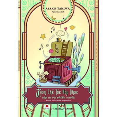 Sách - Tiệm Chế Tác Hộp Nhạc Lập Dị Và Phiền Nhiễu - Sách kỹ năng sống- (tái bản 2021)- 2H Books