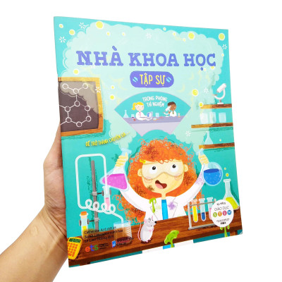 Tủ Sách Giáo Dục Stem: Nhà Khoa Học Tập Sự
