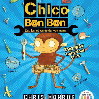 Combo Chico Bon Bon - Chú Khỉ Có Chiếc Đai Vạn Năng: Nhiệm Vụ Không Gian + Chuyện Tai Quái Ngoài Bờ + Bí Ẩn Trường Học + Điệp Vụ Truy Tìm Tiếng Ồn + Thợ Máy Thiện Nghệ Chico + Vụ Bánh Nướng Náo Loạn