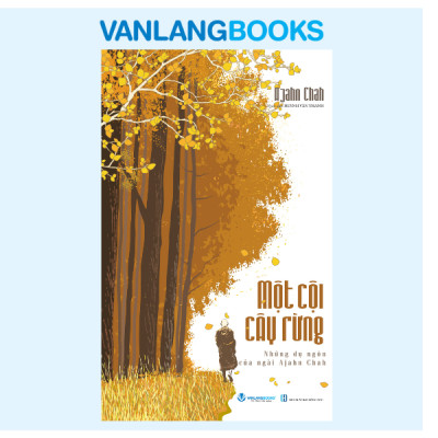 Combo Một Cội Cây Rừng + Tâm Tĩnh Lặng + Suối Nguồn Tâm Linh + Trong Vòng Sinh Diệt (Ajahn Chah) - Vanlangbooks