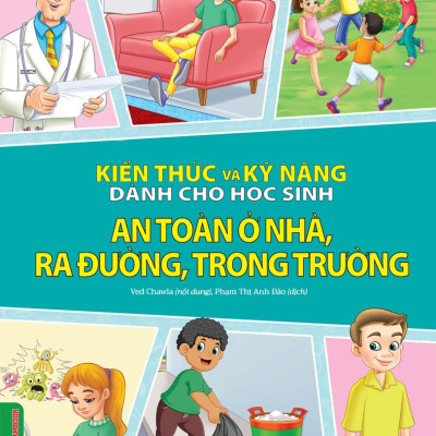 Combo 3 Quyển Kiến Thức Và Kỹ Năng Dành Cho Học Sinh: Những Việc Cần Làm + Sức Khoẻ Và Bệnh Thường Gặp + An Toàn Ở Nhà, Ra Đường, Trong Trường