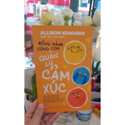 Sách - Đồng Hành Cùng Con Quản Lý Cảm Xúc - NXB Phụ Nữ