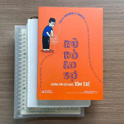 Rũ Bỏ Lo Sợ - Hướng Dẫn Sử Dụng Tâm Trí