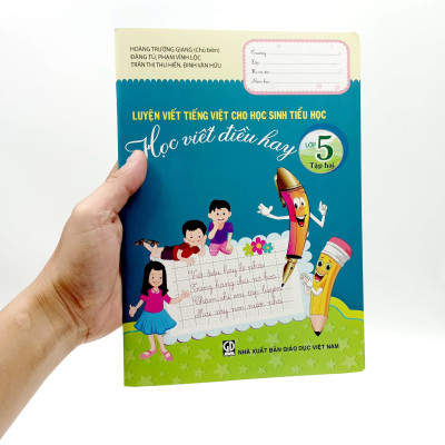 Luyện Viết Tiếng Việt Cho Học Sinh Tiểu Học - Học Viết Điều Hay - Lớp 5 - Tập 2 (2023)