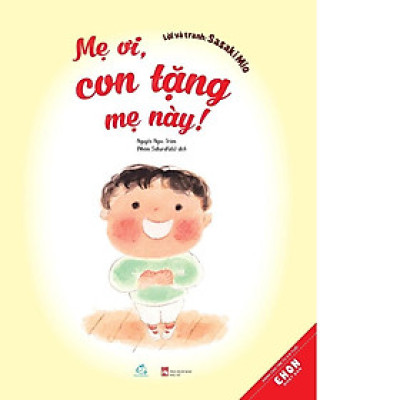 Sách - Mẹ Ơi, Con Tặng Mẹ Này - Quảng Văn