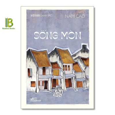  Việt Nam Danh Tác: Sống mòn + Thương nhớ mười hai + Số đỏ