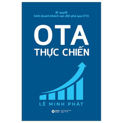 Sách - Bí Quyết Kinh Doanh Khách Sạn Đột Phá Qua OTA - OTA Thực Chiến