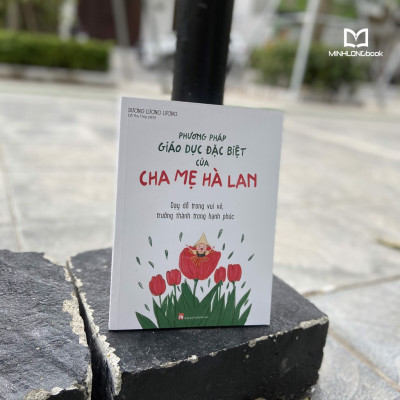 Sách- Phương Pháp Giáo Dục Đặc Biệt Của Cha Mẹ Hà Lan