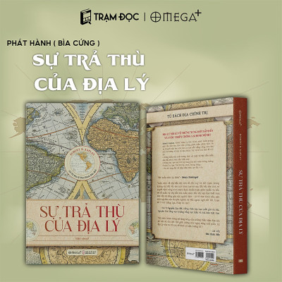 Trạm Đọc Official | Sự Trả Thù Của Địa Lý