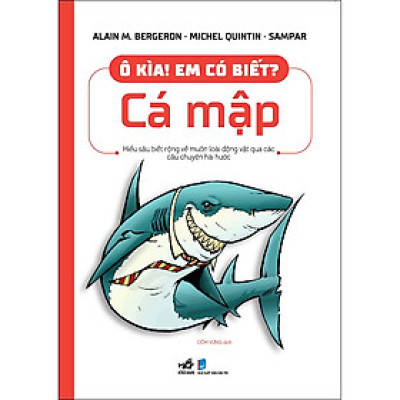 Ô Kìa! Em Có Biết: Cá Mập