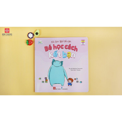 Sách - Bài Học Nhỏ Đầu Đời - Bé Học Cách Kết Bạn - Đinh Tị Books
