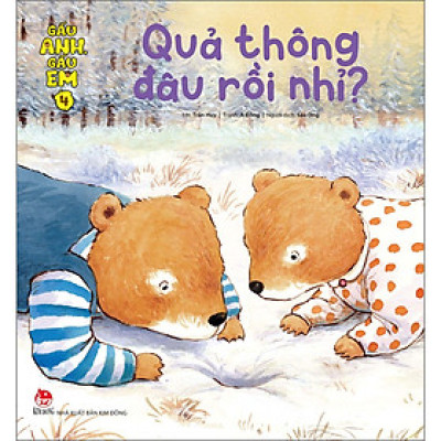 Gấu Anh - Gấu Em: Tập 4 - Quả Thông Đâu Rồi Nhỉ?