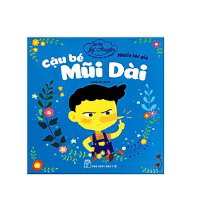 Bé Tập Kể Chuyện - Cậu Bé Mũi Dài