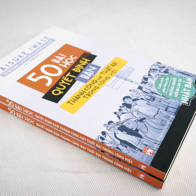 50 Bài Học Quyết Định Bạn Thành Công Hay Thất Bại Trong Công Việc