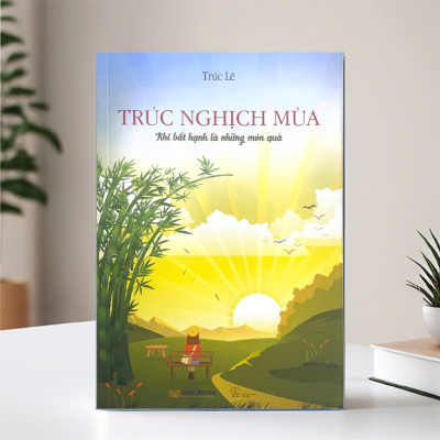 Sách Trúc Nghịch Mùa - Khi Bất Hạnh Là Những Món Quà - Tác Giả Bằng Lăng Trúc