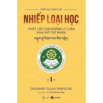 Nhiếp Loại Học I - Thiết Lập Con Đường Lý Luận Khai Mở Tuệ Nhãn
