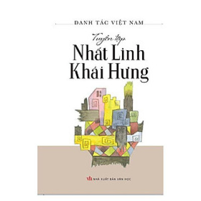 Tuyển Tập Nhất Linh - Khái Hưng