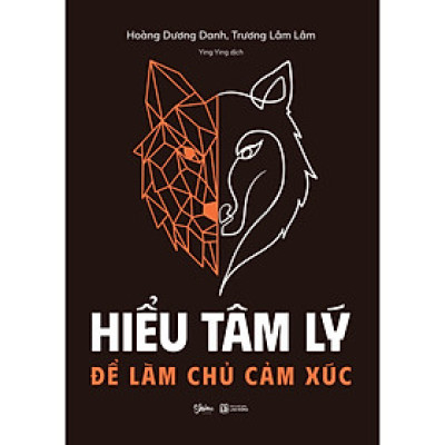 Hiểu Tâm Lý Để Làm Chủ Cảm Xúc - Bản Quyền