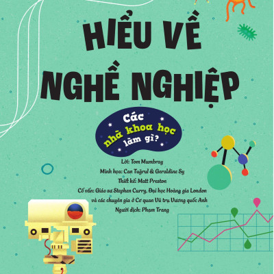 Sách - Hiểu Về Nghề Nghiệp - Các Nhà Khoa Học Làm Gì? - Bìa Cứng