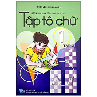 Bé Luyện Viết Theo Mẫu Chữ Mới - Tập Tô Chữ Lớp 1 - Tập 2 (Tái Bản)