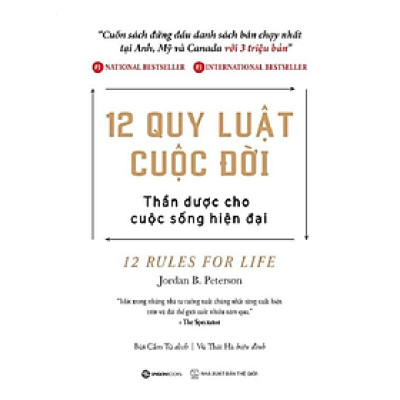 12 quy luật cuộc đời: Thần dược cho cuộc sống hiện đại - Bản Quyền