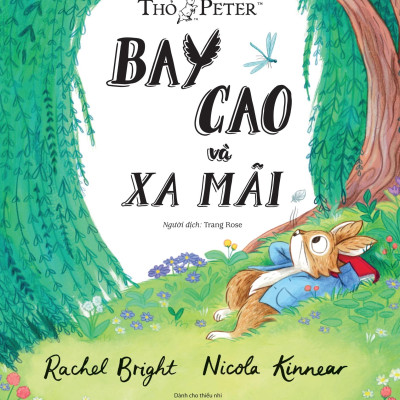 Sách - Thế Giới Của Thỏ Peter - Bay Cao Và Xa Mãi