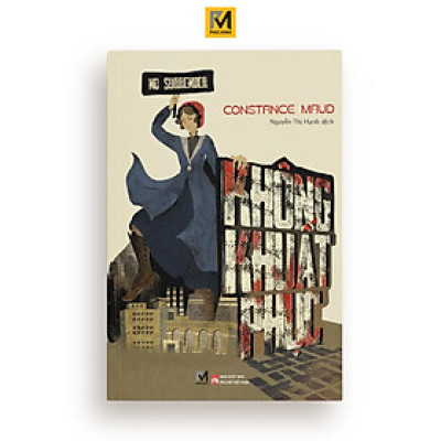 Sách Văn Học Kinh Điển - Không Khuất Phục (Constance Elizabeth Maud)