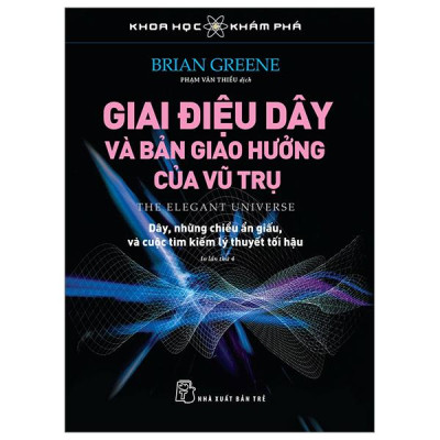 Khoa Học Khám Phá - Giai Điệu Dây Và Bản Giao Hưởng Của Vũ Trụ