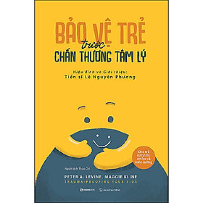 Bảo vệ trẻ trước chấn thương tâm lý