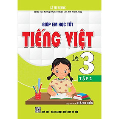 Sách - Giúp Em Học Tốt Tiếng Việt Lớp 3 - Tập 2 - Bám Sát SGK Cánh Diều - Hồng Ân