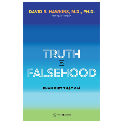Combo 2 Cuốn Sách Phát Triển Bản Thân: Truth vs Falsehood – Phân Biệt Thật Giả + 13 Nguyên Tắc Nghĩ Giàu Làm Giàu (Phát Triển Tư Duy Kỹ Năng Sống)