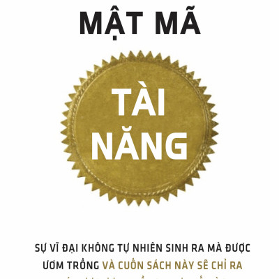 Mật Mã Tài Năng (Tái Bản 2019)