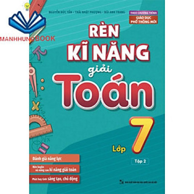 Sách: Rèn Kĩ Năng Giải Toán Lớp 7 - Tập 2