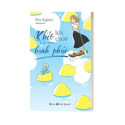 Khéo Lựa Chọn Để Thêm Hạnh Phúc