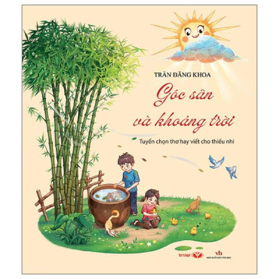 Sách - Góc Sân Và Khoảng Trời - Tuyển Chọn Thơ Hay Viết Cho Thiếu Nhi