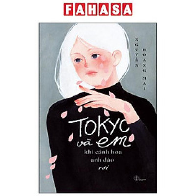 Tokyo và Em - Khi Cánh Hoa Anh Đào Rơi