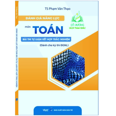 Sách - Đánh giá năng lực môn Toán bài thi tự luận kết hợp trắc nghiệm