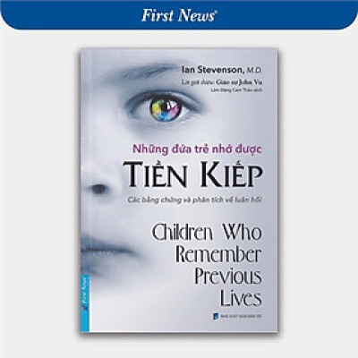 Sách - Những Đứa Trẻ Nhớ Được Tiền Kiếp - First News