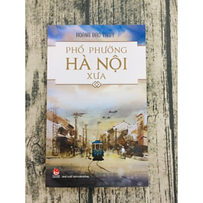Phố Phường Hà Nội Xưa