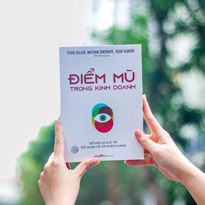 Điểm Mù Trong Kinh Doanh - Đổi Mới Và Duy Trì Mối Quan Hệ Với Khách Hàng