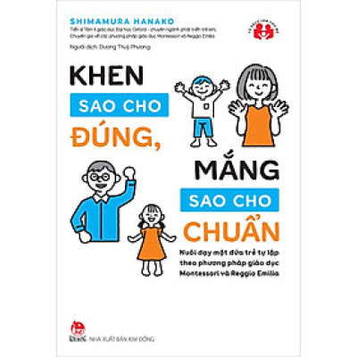 Kim Đồng - Khen sao cho đúng , mắng sao cho chuẩn
