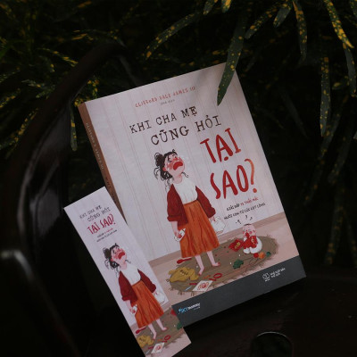 Khi Cha Mẹ Cũng Hỏi Tại Sao?