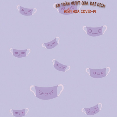 An Toàn Vượt Qua Đại Dịch - Hiểm Họa Covid-19